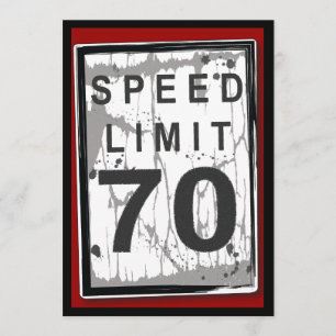70th Birthday Party Grungy Speed Limit Sign Invitation