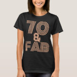 70th Birthday Peach Fuzz "70 & Fab" Birthday Gift T-Shirt<br><div class="desc">“Embrace the fabulous 70s with our ‘70 & Fab’ women’s t-shirt. This black tee is designed for the confident 70 year old woman celebrating her 70th birthday, featuring the phrase ‘70 & Fab’ in the stylish, minimalistic and modern Monoton font. The text is rendered in Peach Fuzz the fashion colour...</div>