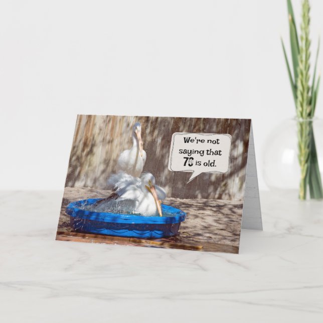 70th Birthday Pelicans Humour Card (Front)