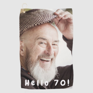 70th birthday photo hello 70 golf towel