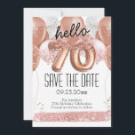 70th Birthday Pink Glitter Save the Date Invitation<br><div class="desc">hello 70 birthday party save the date pink glitter balloons. Save the date rose gold number balloons with faux pink glitter. Girly,  elegant,  trendy. Easy to adjust template.</div>