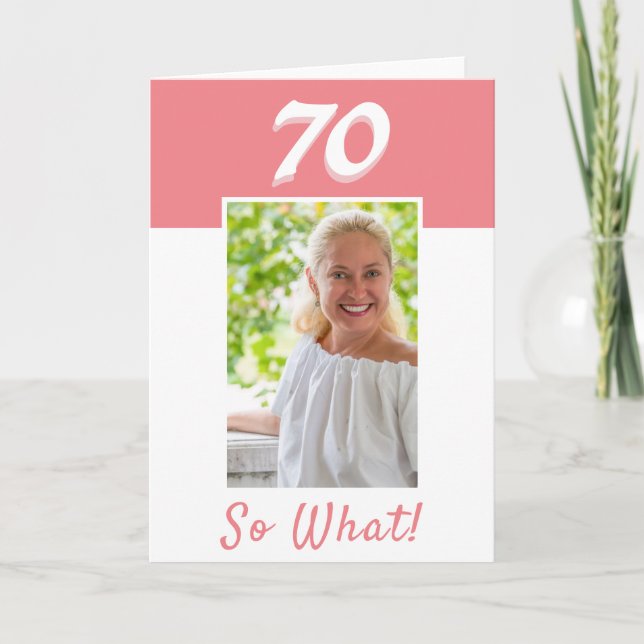 70th Birthday Positive Photo Birthday Card (Front)
