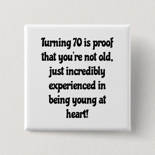 70th birthday quotes 15 cm square badge