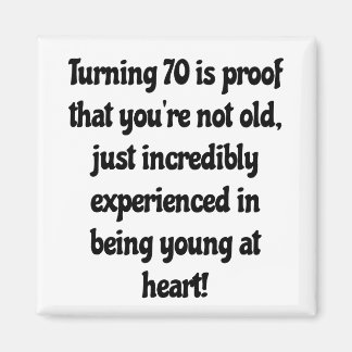 70th birthday quotes magnet