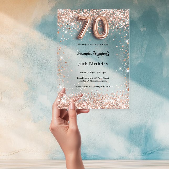 70th birthday rose gold clear party acrylic invitations (Creator Uploaded)
