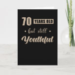 70th Birthday Saying Gift Card<br><div class="desc">70th birthday saying gift</div>