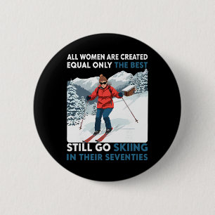 70th Birthday Skier Gifts Woman 70 Years Old Skiin 6 Cm Round Badge