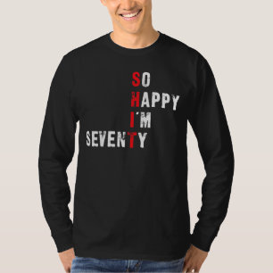 70th Birthday   So Happy I'm Seventy Red Letters T-Shirt