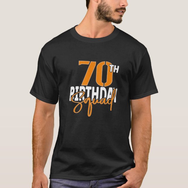 70Th Birthday Squad Family Matching Group T-Shirt (Front)