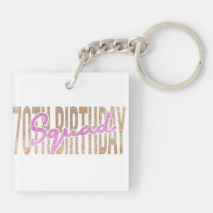 70th birthday squad quote sayings key ring