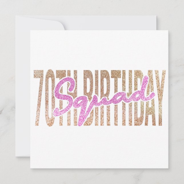 70th birthday squad quote sayings save the date (Front)