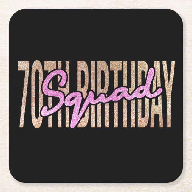 70th birthday squad quote sayings square paper coaster (Front)