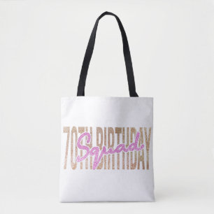 70th birthday squad quote sayings tote bag