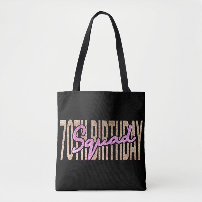 70th birthday squad quote sayings tote bag (Front)