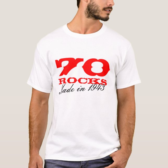70th Birthday t shirt | 70 Rocks Made in 1943 2013 (Front)