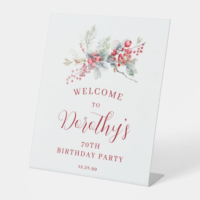 70th Birthday Welcome Winter Red Berry Pedestal Sign (Front)