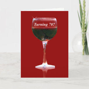 70th Birthday with Wine and Funny Card