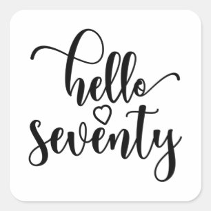 70th Birthday Women Hello 70 Cute 70 Years Old Square Sticker