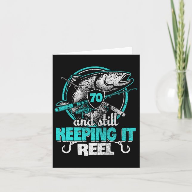 70th Fishing Funny Birthday Shirt Fisherman Keepin Card (Front)