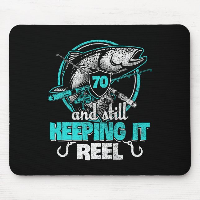 70th Fishing Funny Birthday Shirt Fisherman Keepin Mouse Mat (Front)