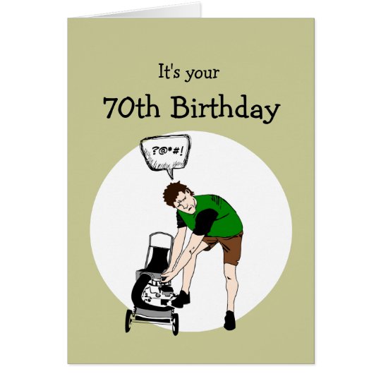 70th_seventy_birthday_funny_lawnmower_insult_card r34eea62c046845c2b6b824c9ee91e2c3_xvuat_8byvr_540