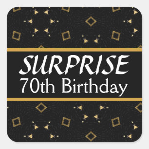 70th SURPRISE Birthday Black and Gold V01 Square Sticker