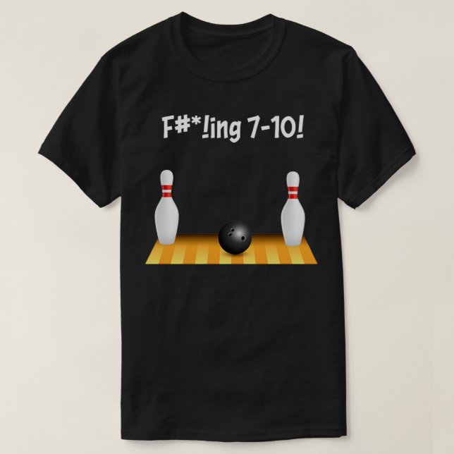 710 Bowling Frustration Design T T-Shirt (Design Front)