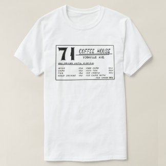71 Coffee House - Yorkville T-Shirt