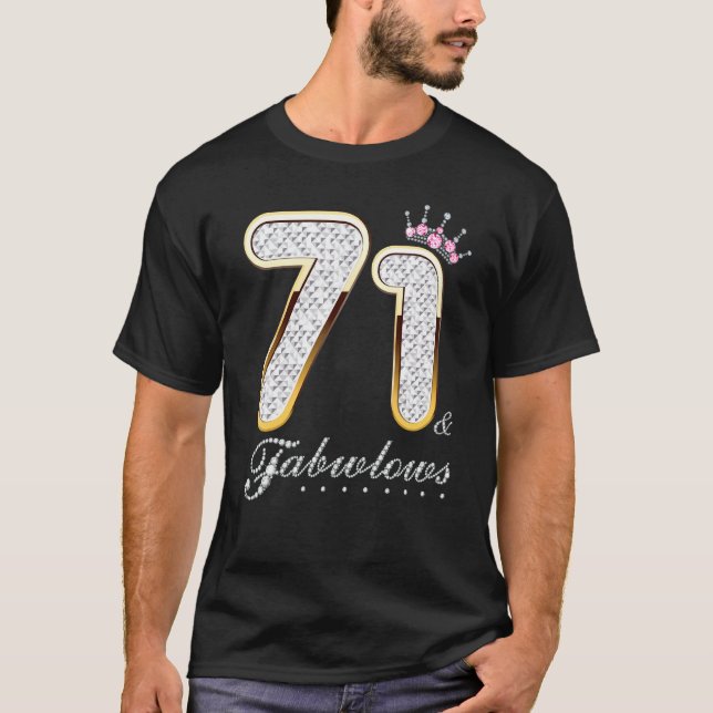 71 & Fabulous 71 Years Old 71th Birthday Diamond C T-Shirt (Front)
