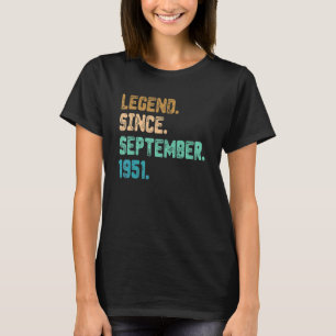 71 Year Old Legend Since September 1951 71st Birth T-Shirt