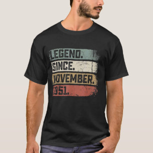 71 Years Old 71st Birthday Legend Since November 1 T-Shirt