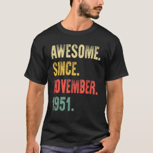 71 Years Old Awesome Since November 1951 71th Birt T-Shirt
