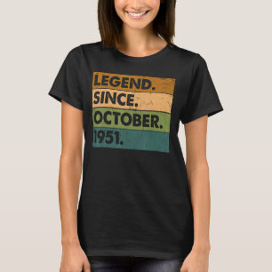 71 Years Old Legend Since October 1951 71st Birth T-Shirt