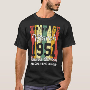 71 Years Old Vintage March 1951 Limited Edition 71 T-Shirt