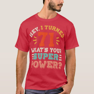 71st Birthday 4 T-Shirt