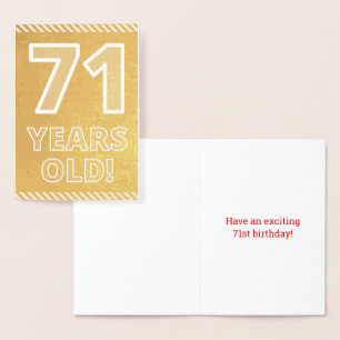 71st Birthday: Bold "71 YEARS OLD!" Gold Foil Card