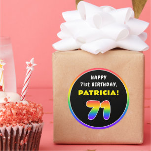 71st Birthday: Colorful Rainbow # 71, Custom Name Classic Round Sticker