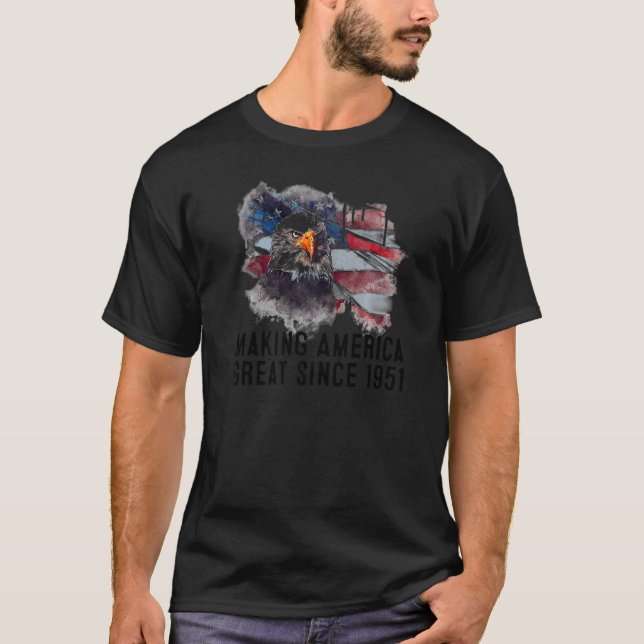71st Birthday Making America Great Since 1951 T-Shirt (Front)