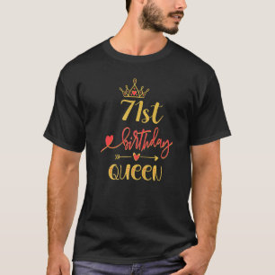 71st Birthday Queen 71 Years Old Woman B Day Theme T-Shirt