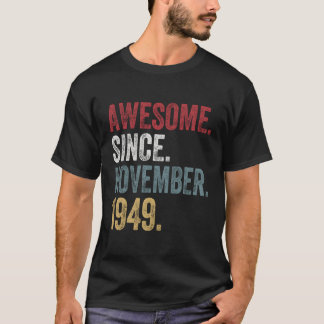 71St Birthday S Since November 1949 71 Years Old G T-Shirt