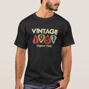 71St Birthday Vintage 1951 Original Parts T-Shirt