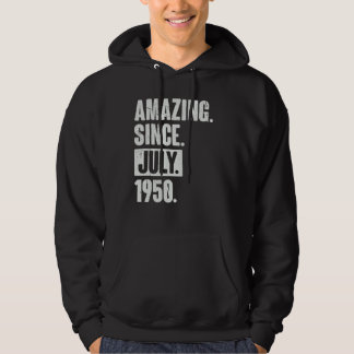 72 Year Old 72nd Birthday   Amazing Since July 195 Hoodie