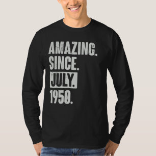 72 Year Old 72nd Birthday Amazing Since July 195 T-Shirt