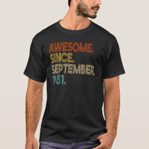 72 Year Old Awesome Since September 1951 72nd Birt T-Shirt