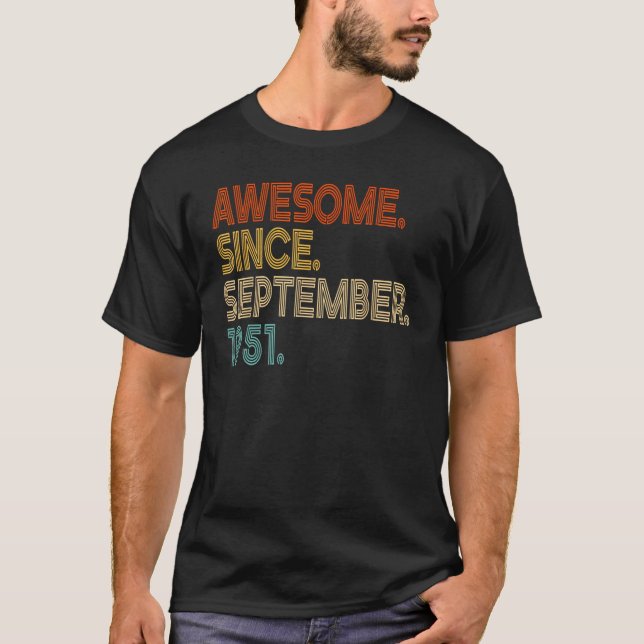 72 Year Old Awesome Since September 1951 72nd Birt T-Shirt (Front)