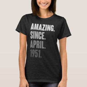 72 Years Old Vintage 1951 April Birthday 72nd Deco T-Shirt