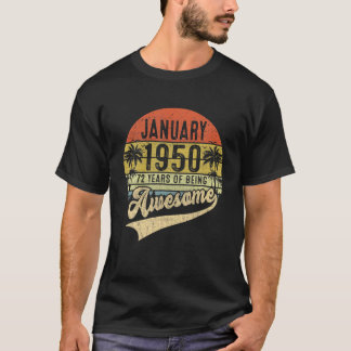 72Nd Birthday 72 Year Old Awesome Since January 19 T-Shirt