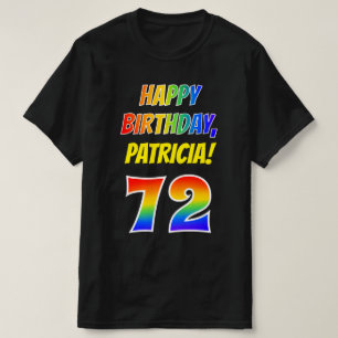 72nd Birthday — Bold, Fun, Rainbow 72, Custom Name T-Shirt
