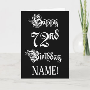 72nd Birthday: Fancy, Elegant Script + Custom Name Card