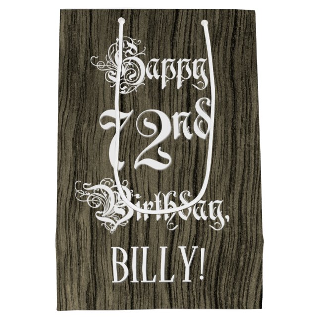 72nd Birthday: Fancy, Faux Wood Look + Custom Name Medium Gift Bag (Back)